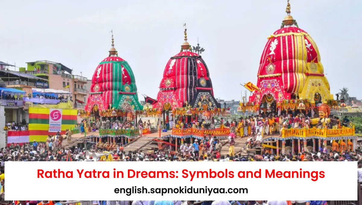 The Significance of Ratha Yatra in Your Dreams